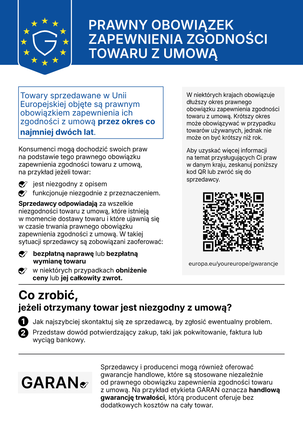 Zharmonizowana informacja UE o prawnym obowiązku zapewnienia zgodności towaru z umową: towary sprzedawane w Unii Europejskiej są objęte tym obowiązkiem przez okres co najmniej dwóch lat.